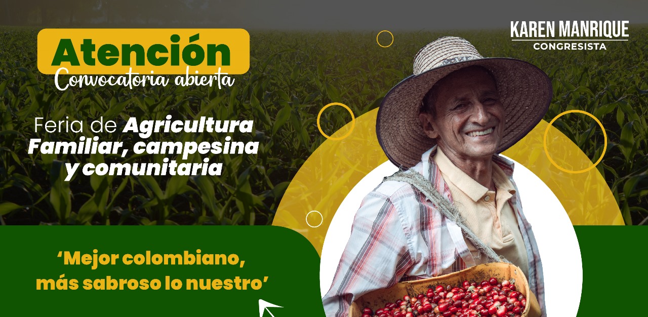 Están abiertas las inscripciones para la Feria de Agricultura Familiar, Campesina y Comunitaria ‘Mejor colombiano, más sabroso lo nuestro’